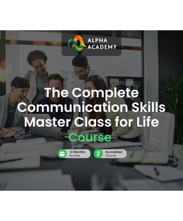 The Complete Communication Skills Master Class for Life Alpha Academy Code Key GLOBAL